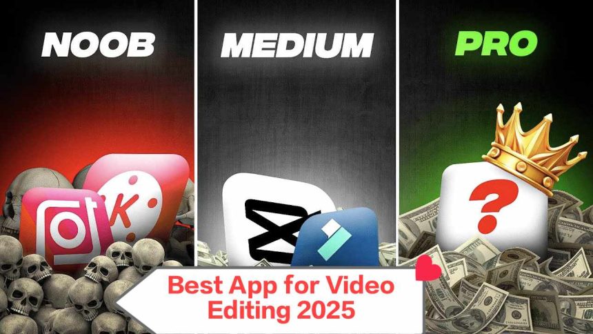Best App for Video Editing: What's the best app for mobile editing in 2025?