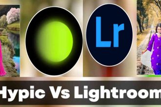 Hypic app vs Lightroom app which is best