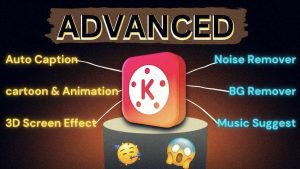 Kinemaster New Features: Latest Update Advanced Video Editing Features Include