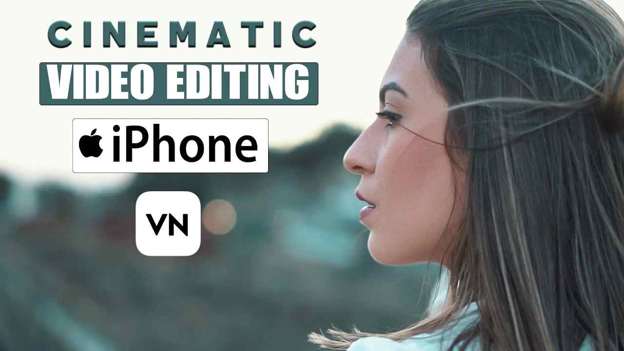 CINEMATIC VIDEO EDITING IN iPhone USING VN APP, How To Edit Cinematic Video In iPhone?