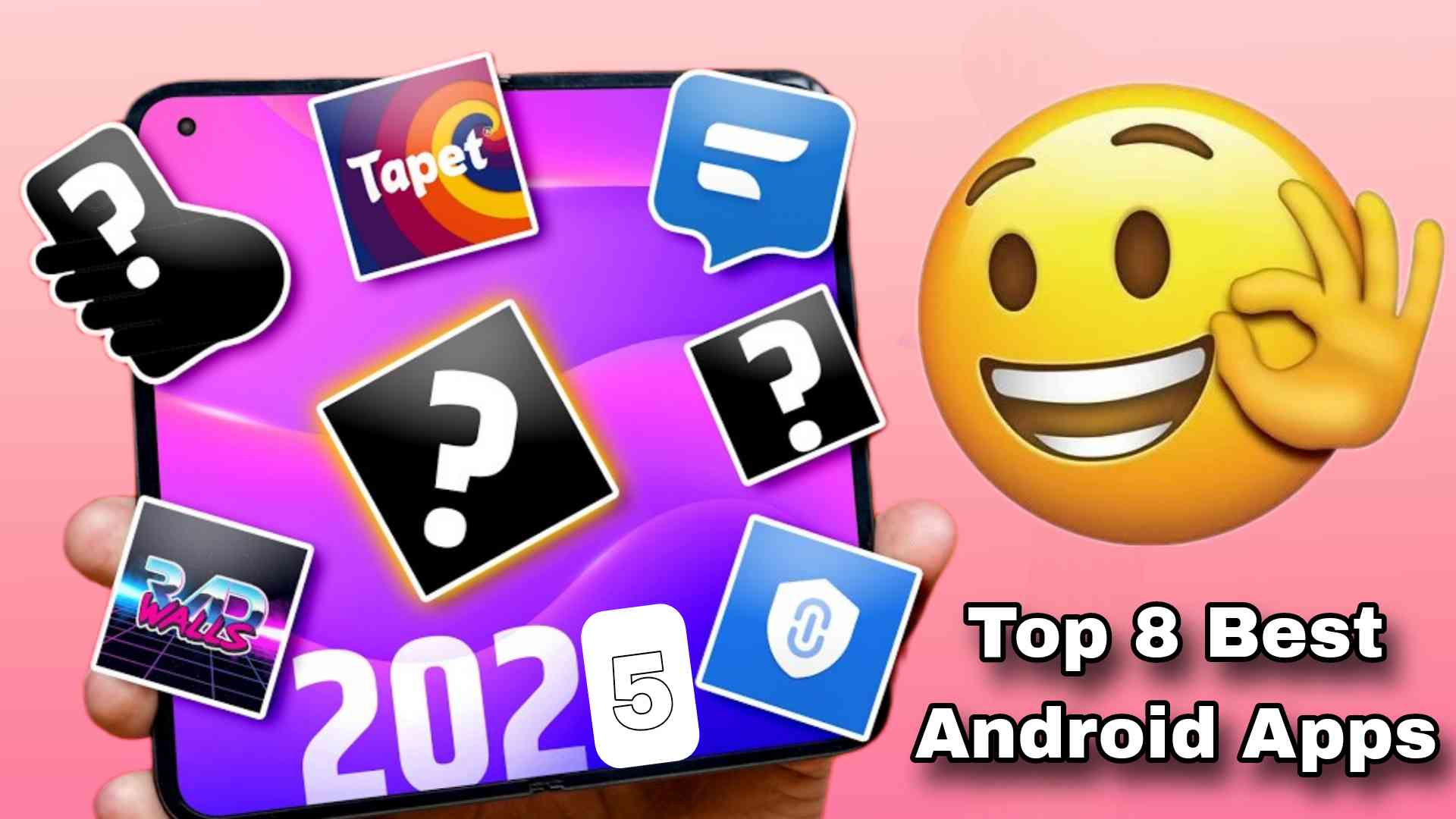 Top 8 Best Android Apps You Must Try