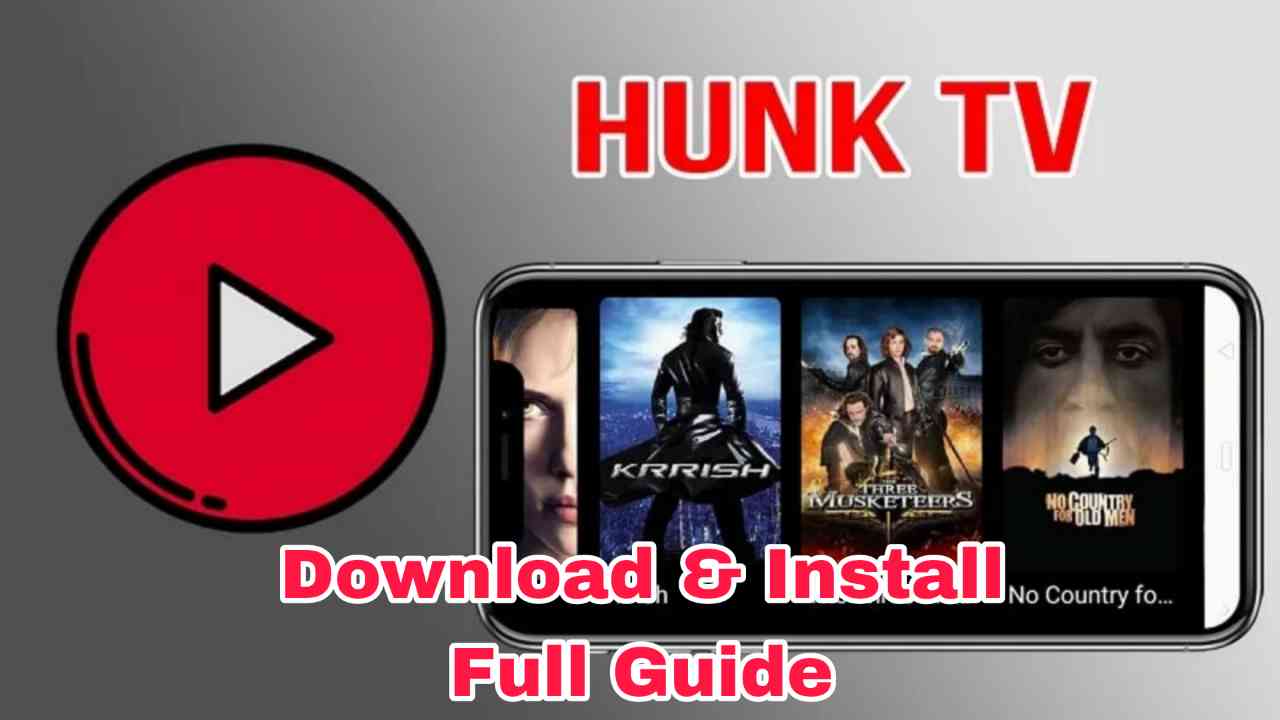 Hunk TV APK: Download & Install Full Guide