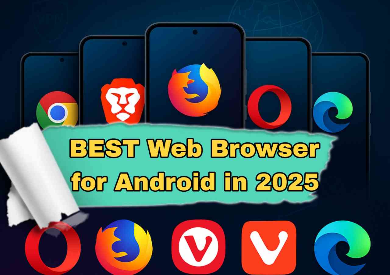 BEST Web Browser for Android in 2025